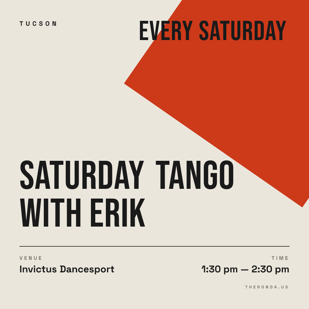 Saturday Tango with Erik — Argentine Tango Class at Invictus Dancesport in Tucson (Every Saturday)