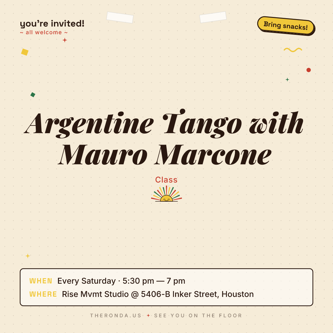 Argentine Tango with Mauro Marcone — Argentine Tango Class at Rise Mvmt Studio @ 5406-B Inker Street in Houston (Every Saturday)