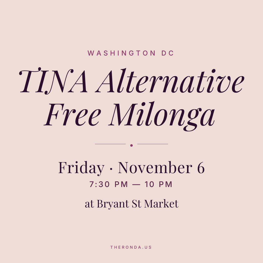 TINA Alternative Free Milonga — Argentine Tango Milonga at Bryant St Market in Washington DC (Friday · November 6)