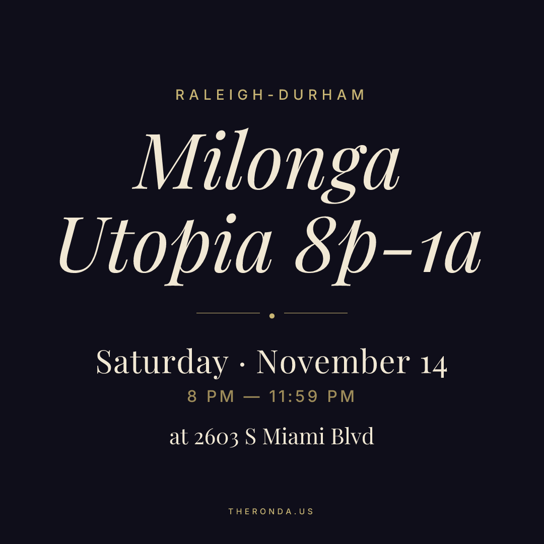 Milonga Utopia 8p-1a — Argentine Tango Milonga at 2603 S Miami Blvd in Raleigh-Durham (Saturday · November 14)