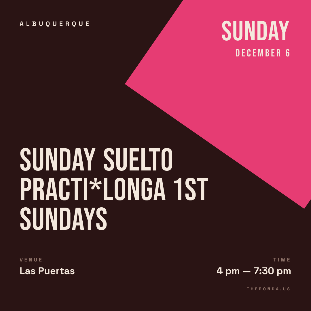 Sunday Suelto Practi*Longa 1st Sundays — Argentine Tango Class at Las Puertas in Albuquerque (Sunday · December 6)
