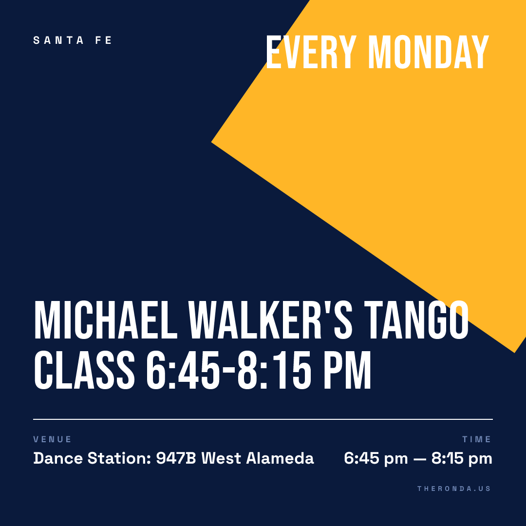 Michael Walker's Tango Class 6:45-8:15 PM — Argentine Tango Class at Dance Station: 947B West Alameda in Santa Fe (Every Monday)